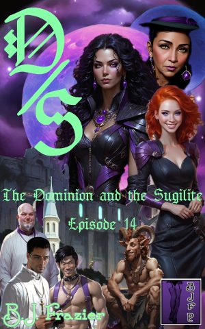The Dominion and the Sugilite ~ Episode 14