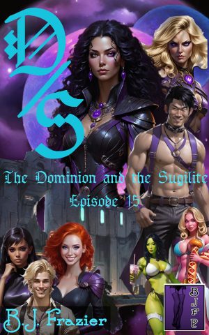 The Dominion and the Sugilite ~ Episode 15
