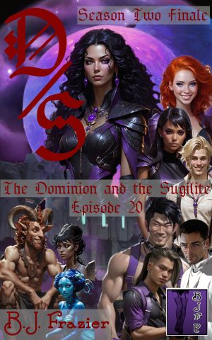 The Dominion and the Sugilite ~ Episode 20