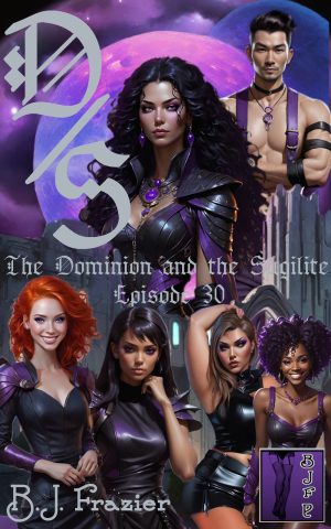 The Dominion and the Sugilite ~ Episode 30