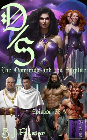 The Dominion and the Sugilite ~ Episode 38
