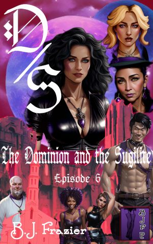 The Dominion and the Sugilite ~ Episode 6
