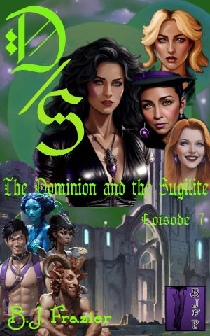 The Dominion and the Sugilite ~ Episode 7